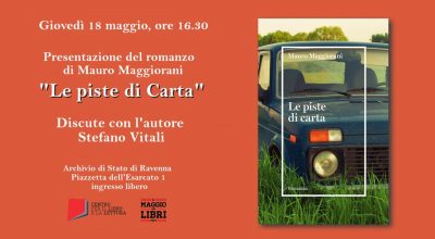 18 maggio, ore 16.00 Presentazione del romanzo di Mauro Maggiorani “Le piste di Carta”